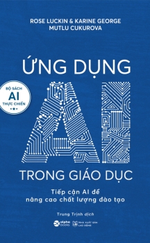 ỨNG DỤNG AI TRONG GIÁO DỤC (Tiếp cận AI để nâng cao chất lượng đào tạo)
